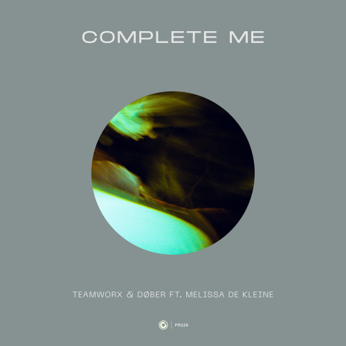 Teamworx & DØBER feat. Melissa de Kleine - Complete Me