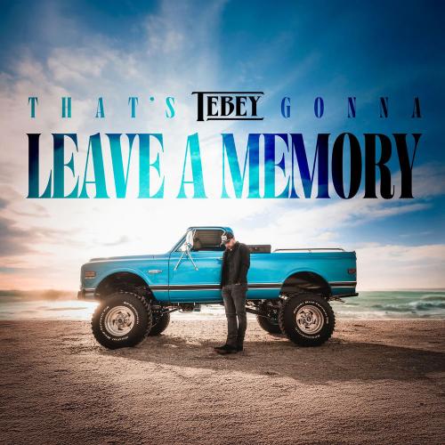 Tebey - That's Gonna Leave A Memory