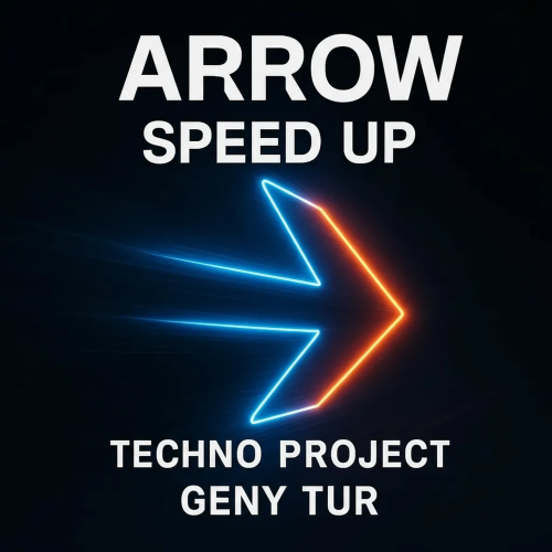 Arrow (Speed Up) - Techno Project, Geny Tur