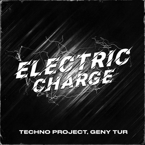 Electric Charge - Techno Project & Geny Tur