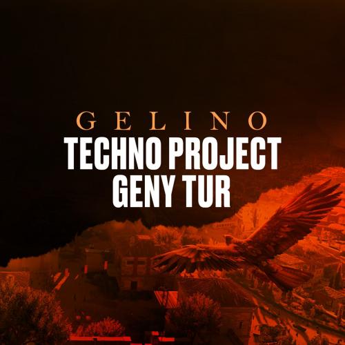Gelino - Techno Project & Geny Tur