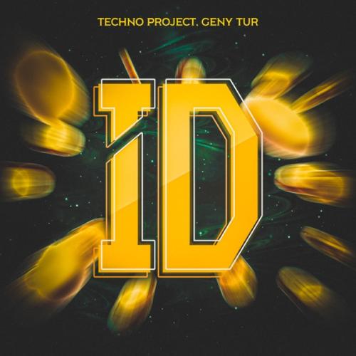 ID - Techno Project & Geny Tur
