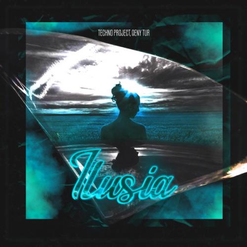 Techno Project & Geny Tur - Ilusia