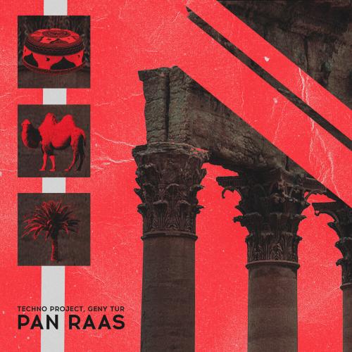 Pan Raas - Techno Project & Geny Tur