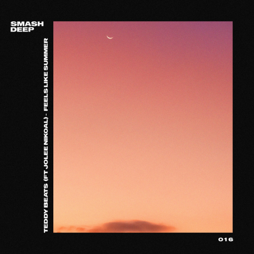 Teddy Beats feat. Jolee Nikoal - Feels Like Summer