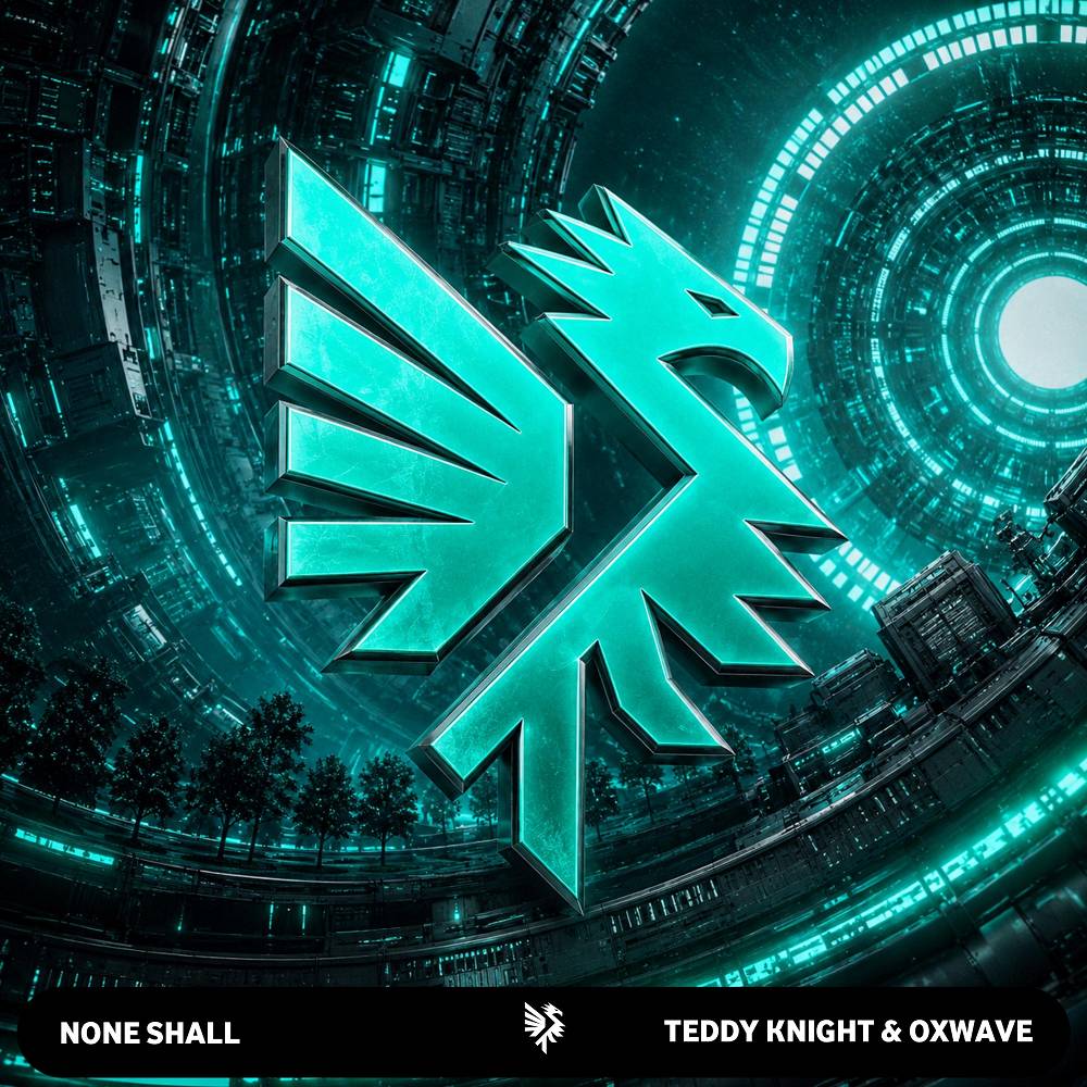 None Shall - Teddy Knight & OXWAVE