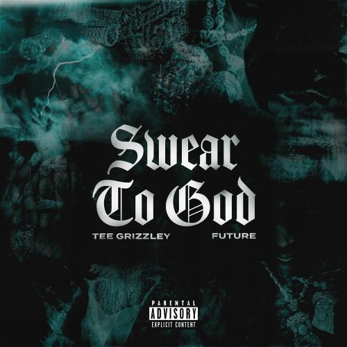 Tee Grizzley feat. Future - Swear To God