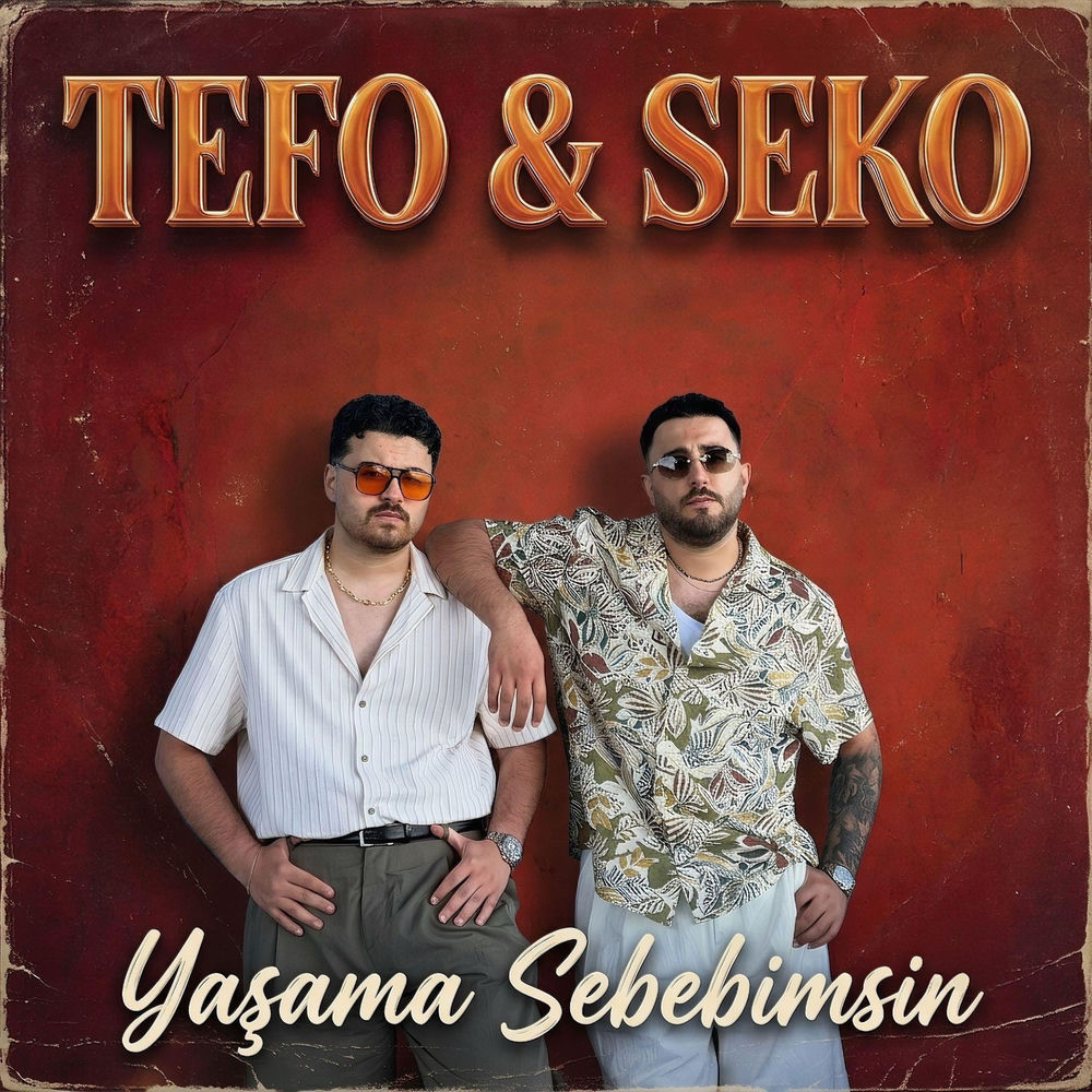 Yaşama Sebebimsin - Tefo & SEKO