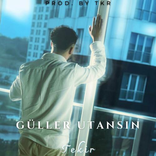 Güller Utansın - Tekir