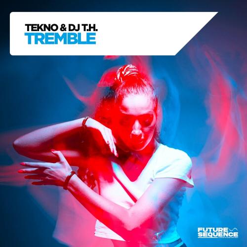 TEKNO, DJ T.H. - Tremble