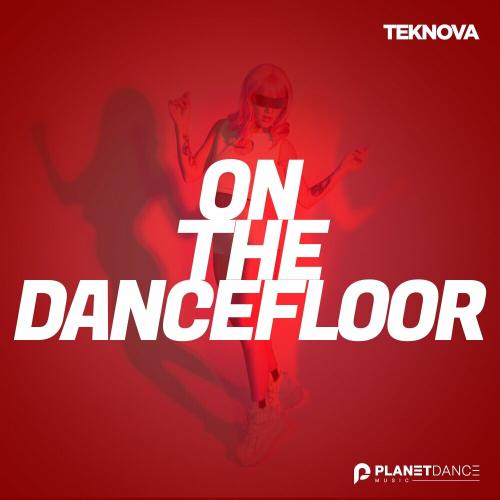 Teknova - On The Dancefloor