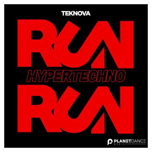 Teknova - Run Run (Hypertechno Edit)