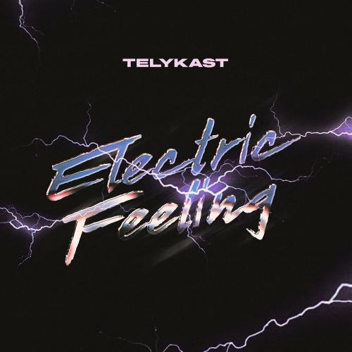 TELYKast - Electric Feeling