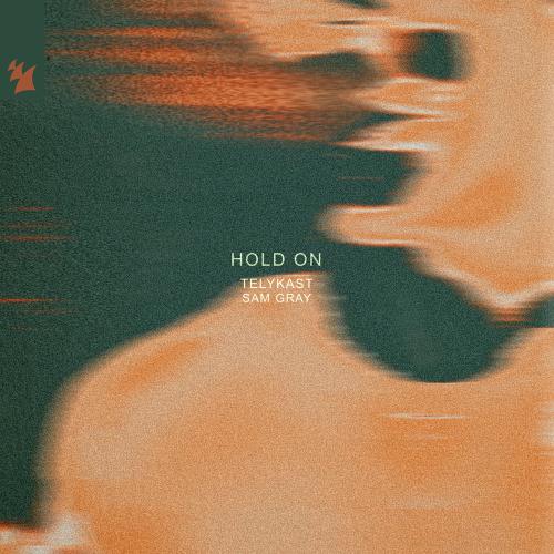 TELYKAST & Sam Gray - Hold On