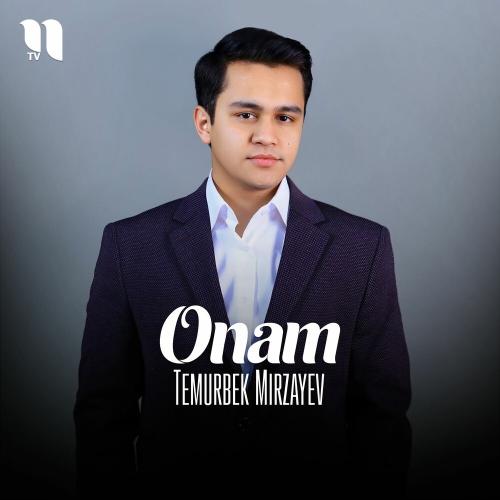 Onam - Temurbek Mirzayev