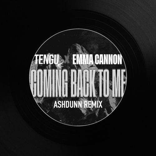Coming Back to Me (Ashdunn Remix) - Tengu & Emma Cannon