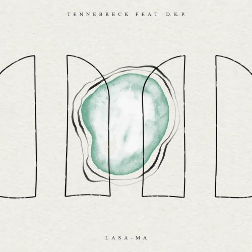 Lasa-Ma - Tennebreck feat. D.E.P.