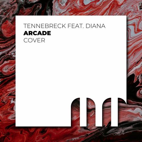 Tennebreck feat. Diana - Arcade (Cover)