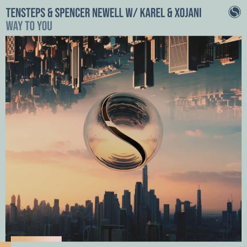 Tensteps feat. Spencer Newell & Karel & XoJani - Way To You