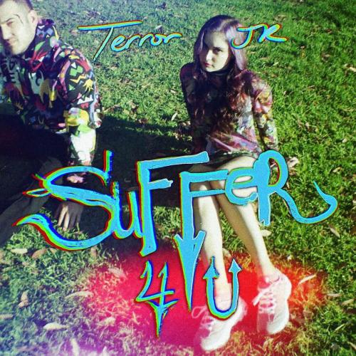 Terror Jr - Suffer 4 U