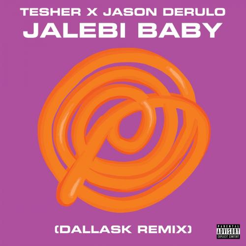 Tesher & Jason Derulo & DallasK - Jalebi Baby (DallasK Remix)