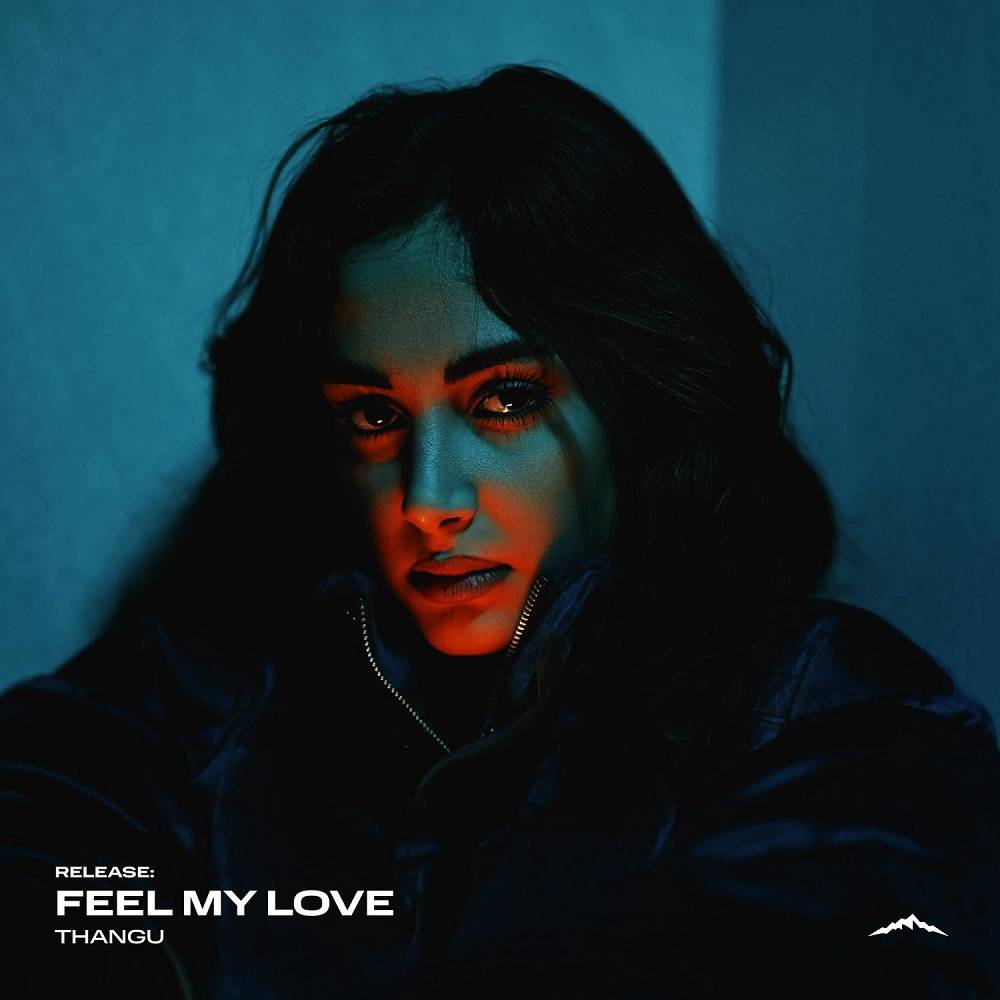 Feel My Love - THANGU