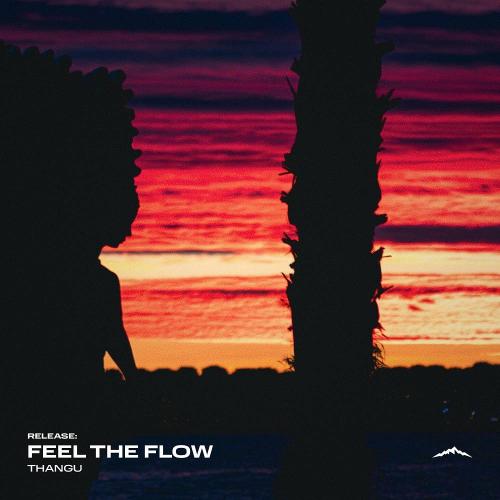 THANGU - Feel the Flow