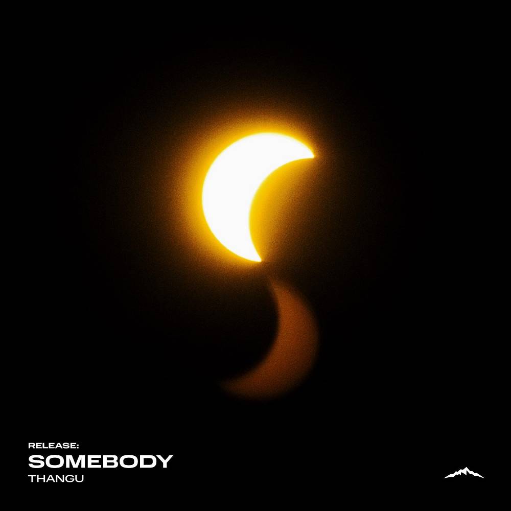 Somebody - THANGU