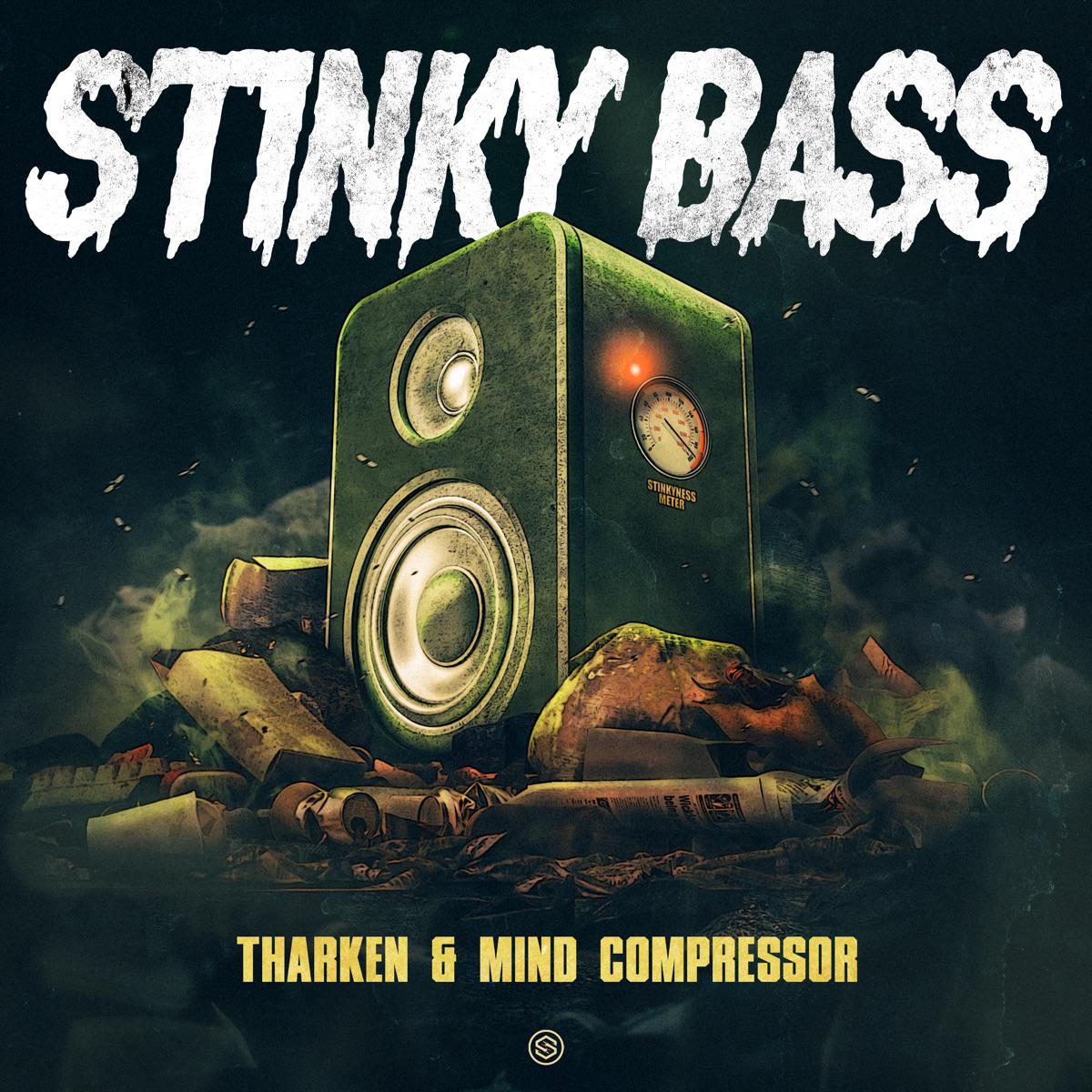 Stinky Bass - Tharken & Mind Compressor