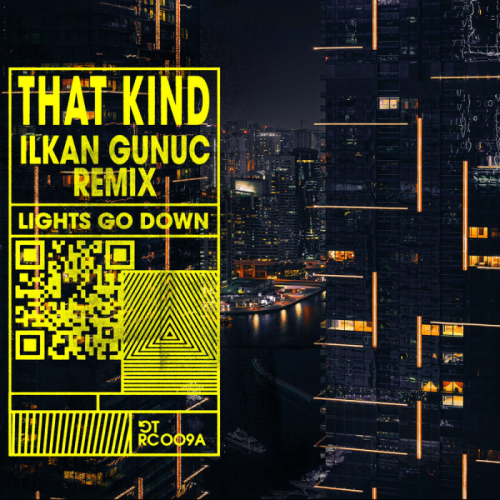 THAT KIND - Lights Go Down (Ilkan Gunuc Remix)