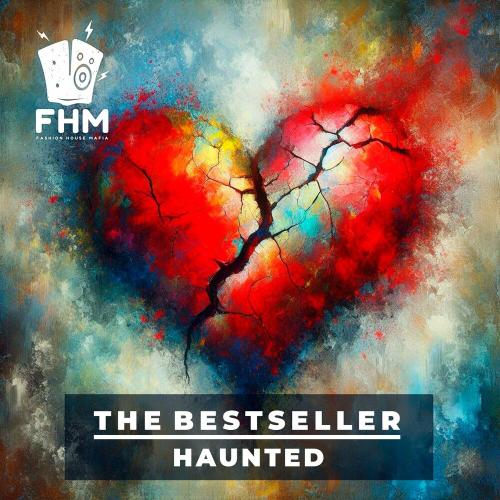 The Bestseller - Haunted (Extended Mix)