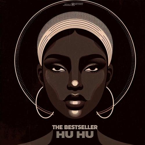 The Bestseller - Hu Hu (Extended Mix)