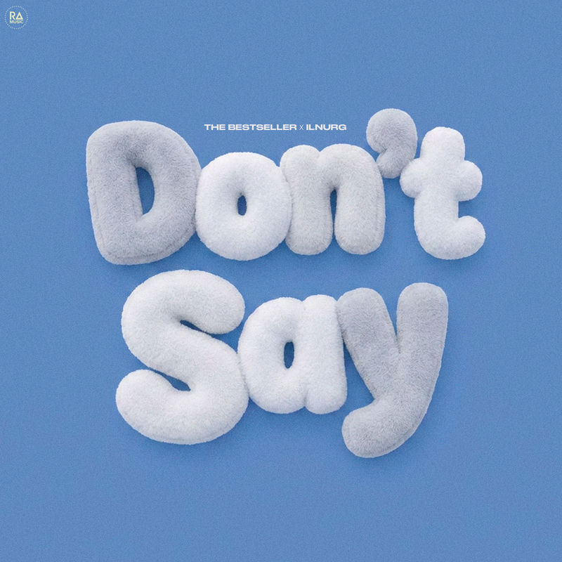 Don't Say - The Bestseller & Ilnurg