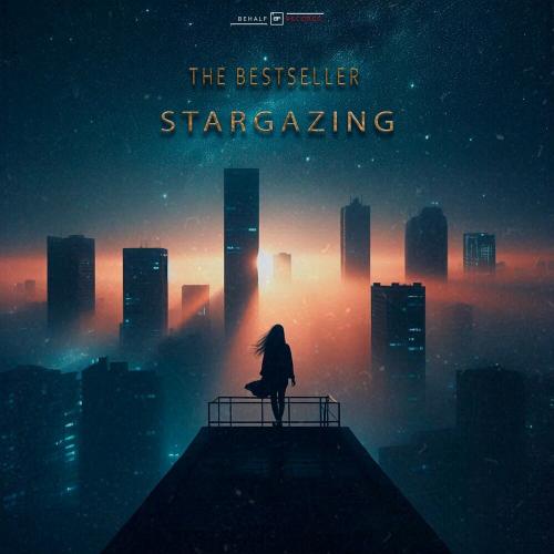 The Bestseller - Stargazing (Extended Mix)