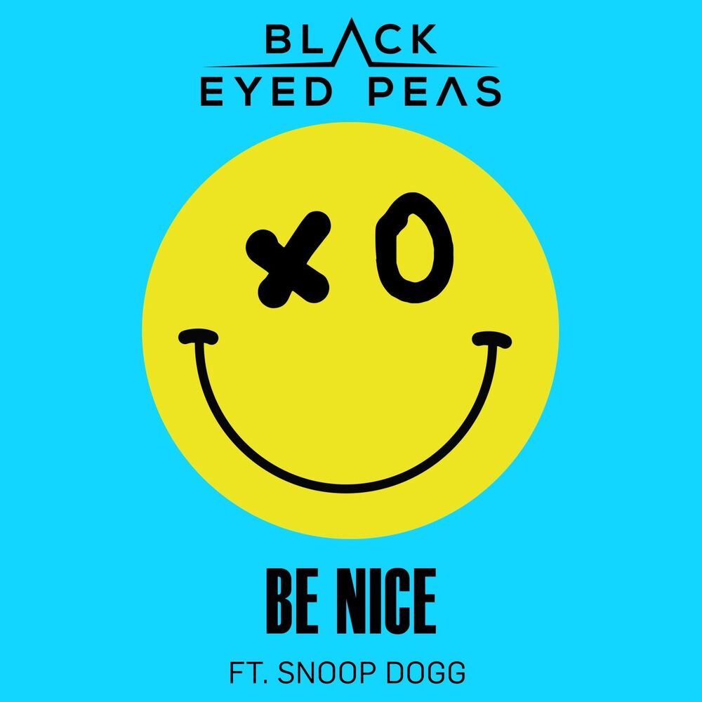 Be Nice (Feat. Snoop Dogg) - The Black Eyed Peas feat. Snoop Dogg