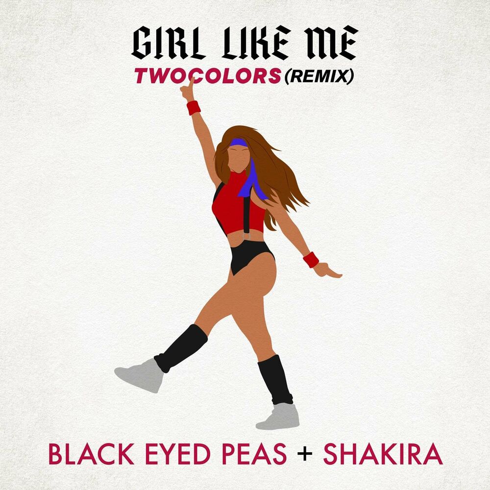 Girl Like Me (Twocolors Extended) - The Black Eyed Peas, Shakira & twocolors