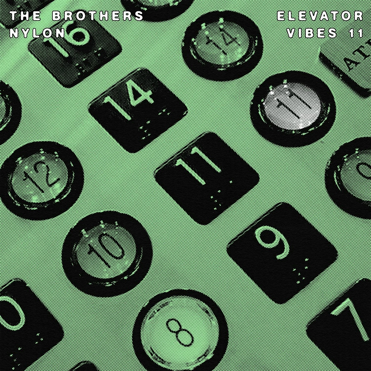 Elevator Vibes 11 - The Brothers Nylon
