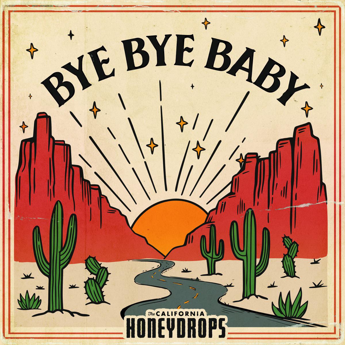 Bye Bye Baby - The California Honeydrops