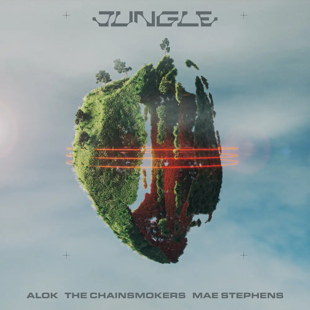Jungle - The Chainsmokers, Alok, Mae Stephens
