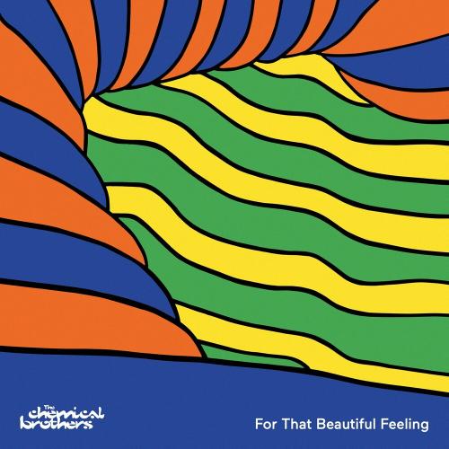The Chemical Brothers feat. Halo Maud - For That Beautiful Feeling