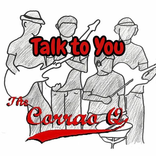 The Corrao Q - Talk To You