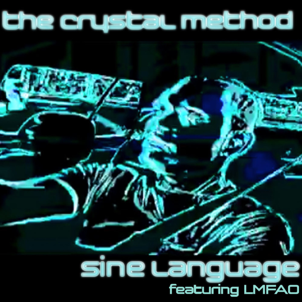 Sine Language (Future Funk Squad Remix) - The Crystal Method