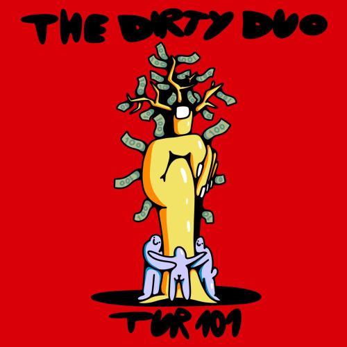 The Dirty Duo - Gelen Gider
