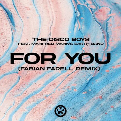 The Disco Boys feat. Manfred Manns Earth Band - For You (Fabian Farell Remix)