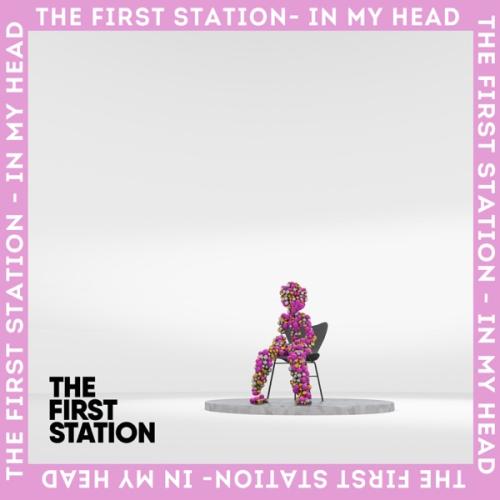 In My Head - The First Station