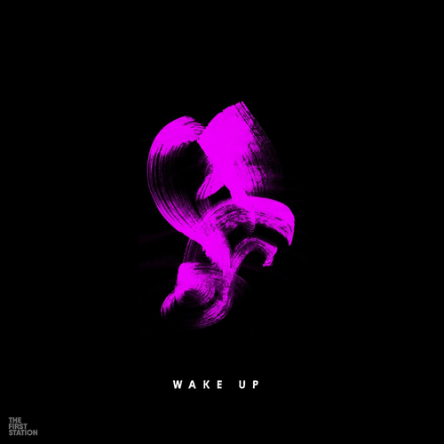 Wake Up - The First Station