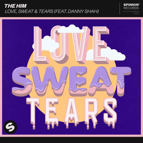 Love, Sweat & Tears - The Him feat. Danny Shah