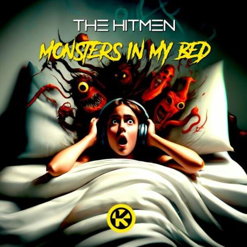 The Hitmen - Monsters In My Bed