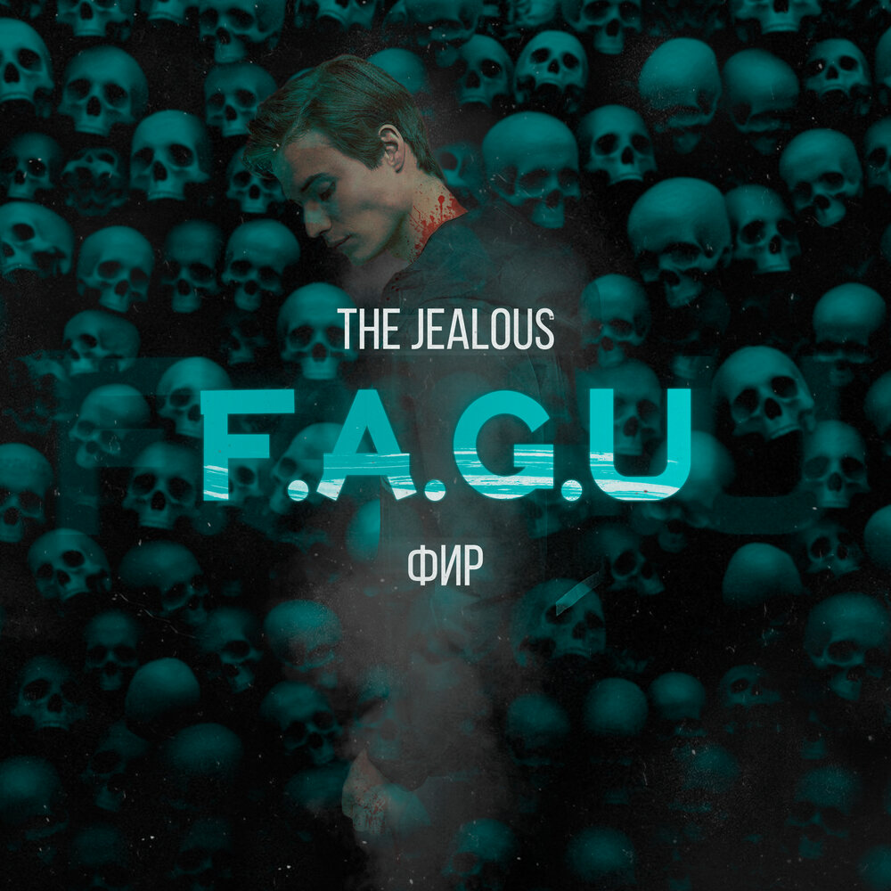 F.A.G.U (Fir.Prod) - The Jealous