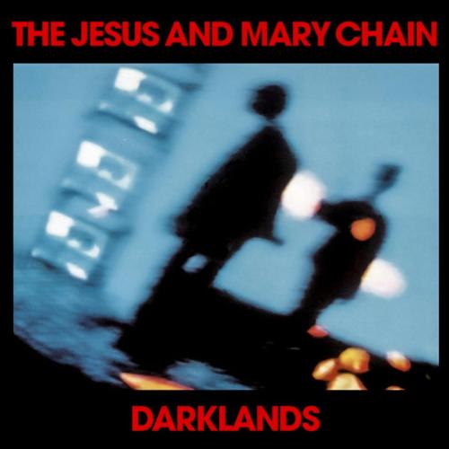 The Jesus and Mary Chain - Happy When it Rains